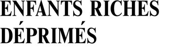 ENFANTS RICHES DÉPRIMÉS MAN